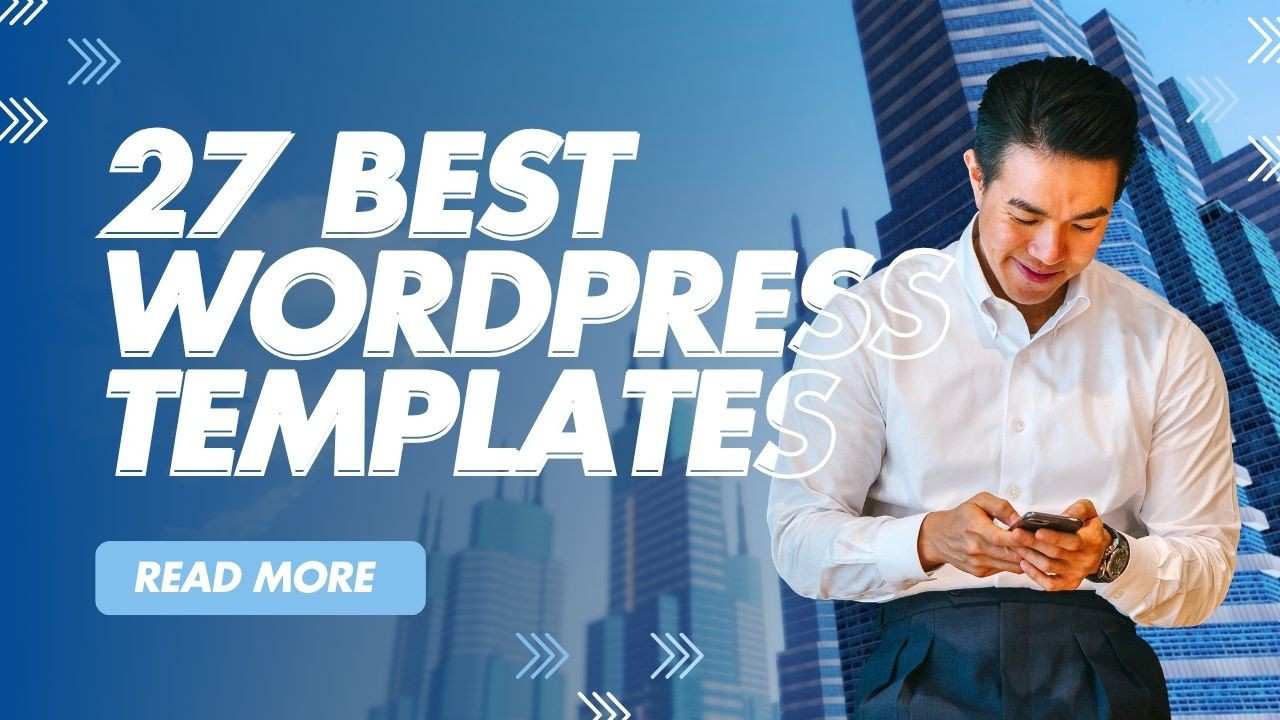 27 Best WordPress Templates